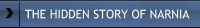 The Hidden Story of Narnia